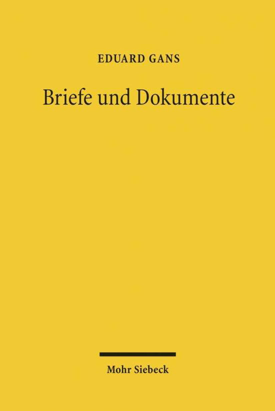 Cover for Eduard Gans · Briefe und Dokumente (Hardcover Book) [German, 1. Auflage. edition] (2011)