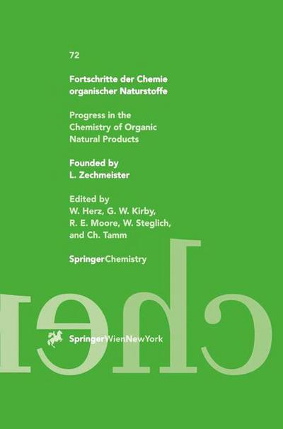 Cover for W Herz · Fortschritte der Chemie organischer Naturstoffe / Progress in the Chemistry of Organic Natural Products - Fortschritte der Chemie organischer Naturstoffe   Progress in the Chemistry of Organic Natural Products (Hardcover Book) [1997 edition] (1997)