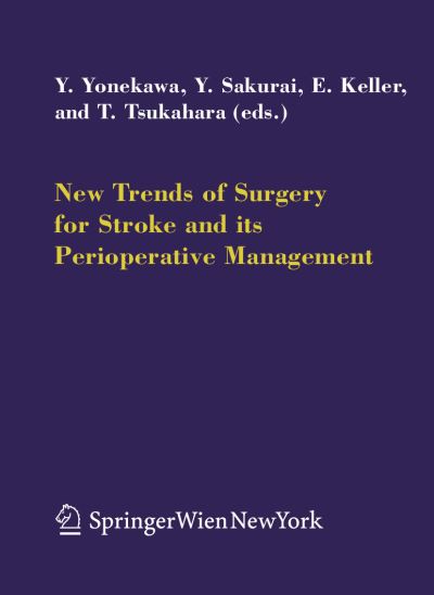 Cover for Yasuhiro Yonekawa · New Trends of Surgery for Cerebral Stroke and its Perioperative Management - Acta Neurochirurgica Supplement (Paperback Book) [Softcover reprint of hardcover 1st ed. 2005 edition] (2010)
