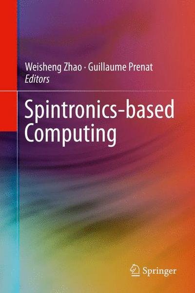 Cover for Weisheng Zhao · Spintronics-based Computing (Hardcover bog) [2015 edition] (2015)