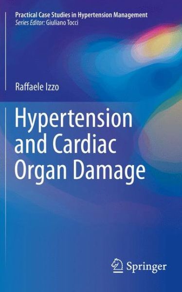 Cover for Izzo · Hypertension and Cardiac Organ Damage (Book) [1st ed. 2017 edition] (2017)