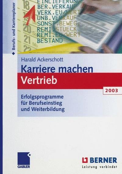 Cover for Harald Ackerschott · Karriere Machen Vertrieb (Taschenbuch) [Softcover reprint of the original 1st ed. 2002 edition] (2012)