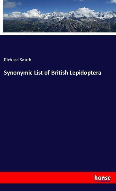 Cover for South · Synonymic List of British Lepidop (Book)