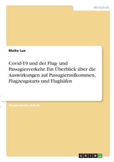 Covid-19 und der Flug- und Passagie - Lux - Bøger -  - 9783346290793 - 