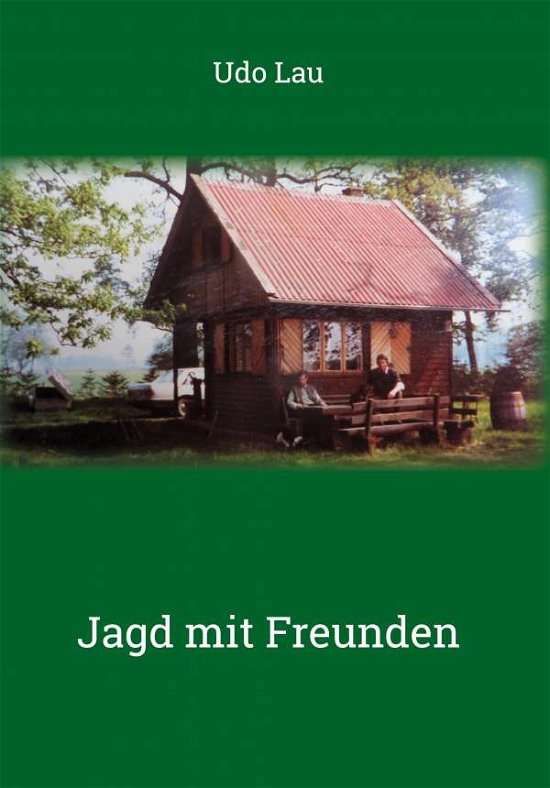 Cover for Lau · Jagd mit Freunden (Bok) (2020)