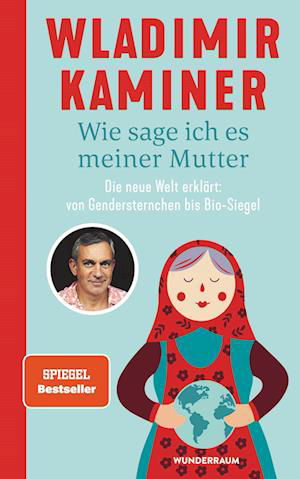 Wie sage ich es meiner Mutter - Wladimir Kaminer - Kirjat - Goldmann - 9783442316793 - keskiviikko 21. syyskuuta 2022