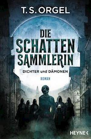 Cover for Orgel:die Schattensammlerin · Dichter U (Book)