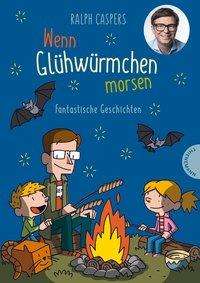 Cover for Caspers · Wenn Glühwürmchen morsen (Book)