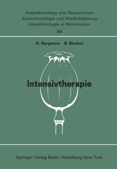 Cover for H Bergmann · Intensivtherapie - Anaesthesiologie und Intensivmedizin / Anaesthesiology and Intensive Care Medicine (Pocketbok) (1975)