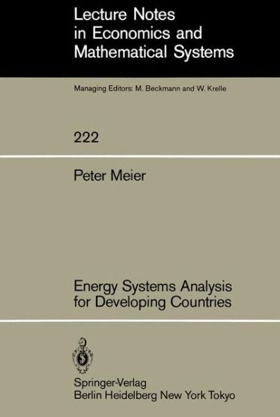 Cover for P. Meier · Energy Systems Analysis for Developing Countries - Lecture Notes in Economics and Mathematical Systems (Paperback Book) [Softcover reprint of the original 1st ed. 1984 edition] (1984)