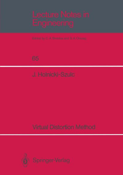 Cover for Jan Holnicki-Szulc · Virtual Distortion Method - Lecture Notes in Engineering (Paperback Book) [Softcover reprint of the original 1st ed. 1991 edition] (1991)