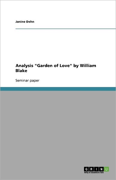 Cover for Janine Dehn · Analysis &quot;Garden of Love&quot; by William Bl (Book) (2009)