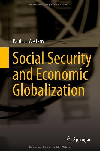 Cover for Paul J.J. Welfens · Social Security and Economic Globalization (Gebundenes Buch) [2013 edition] (2013)