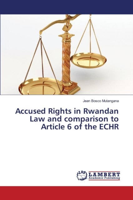 Cover for Mutangana · Accused Rights in Rwandan Law (Book) (2015)