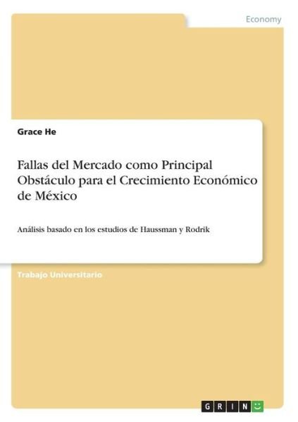Cover for He · Fallas del Mercado como Principal Ob (Buch)