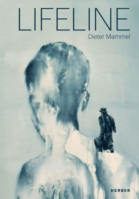 Lifeline: Dieter Mammel - DZM Donauschwabisches Zentralmuseum Ulm - Böcker - Kerber Verlag - 9783735609793 - 1 november 2024