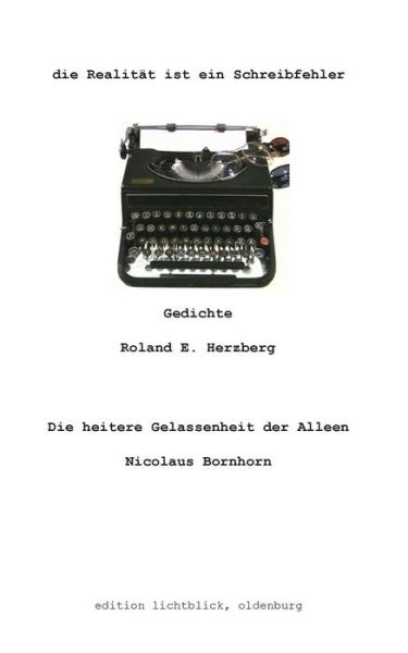 Cover for Roland Herzberg · Die Realität Ist Ein Schreibfehler (Paperback Book) [German edition] (2014)