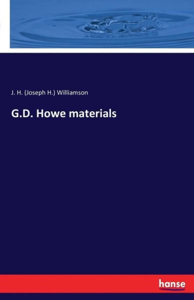 Cover for Williamson · G.D. Howe materials (Book) (2016)