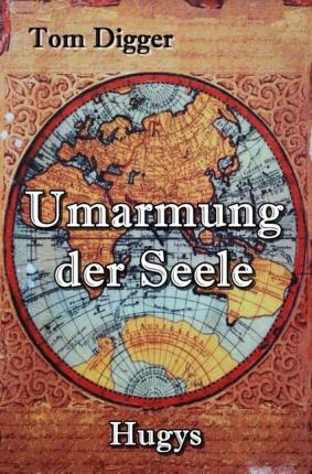 Cover for Digger · Umarmung der Seele (Book)