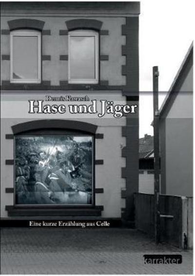 Cover for Karrasch · Hase und Jäger (Book) (2017)