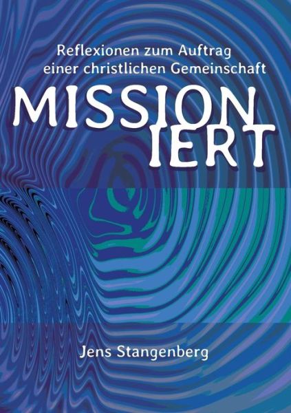 Cover for Stangenberg · MISSIONiert (Book) (2019)