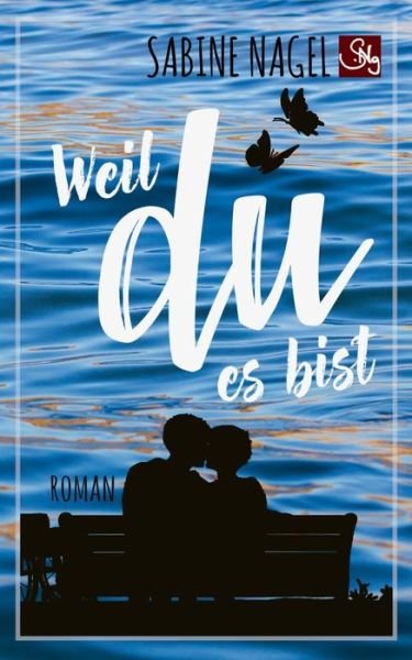 Cover for Nagel · Weil du es bist (Bok) (2019)
