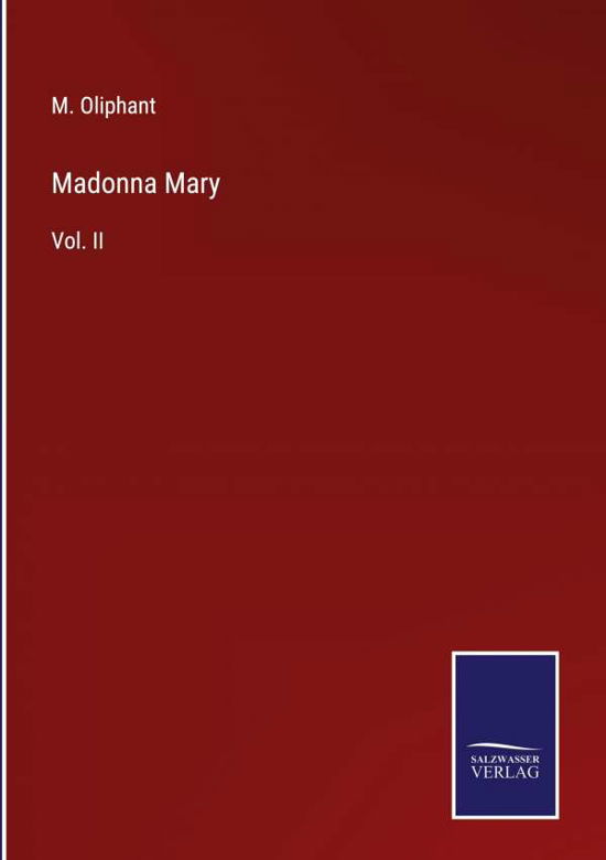 Cover for M Oliphant · Madonna Mary (Innbunden bok) (2021)