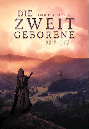 Cover for Trouble Black · Die Zweitgeborene (Hardcover Book) (2021)