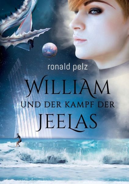Cover for Ronald Pelz · William und der Kampf der Jeelas (Paperback Book) (2022)