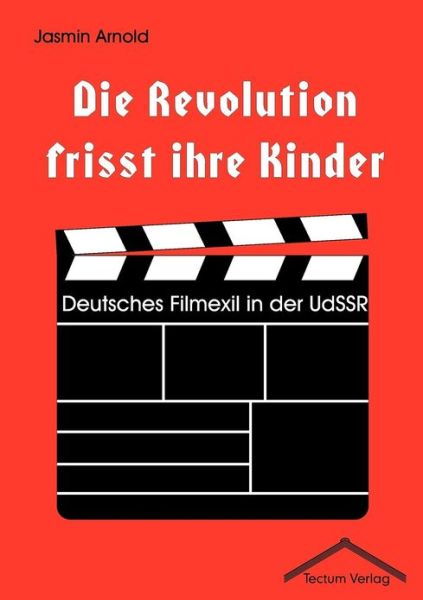 Cover for Jasmin Arnold · Die Revolution frisst ihre Kinder (Paperback Book) [German edition] (2011)