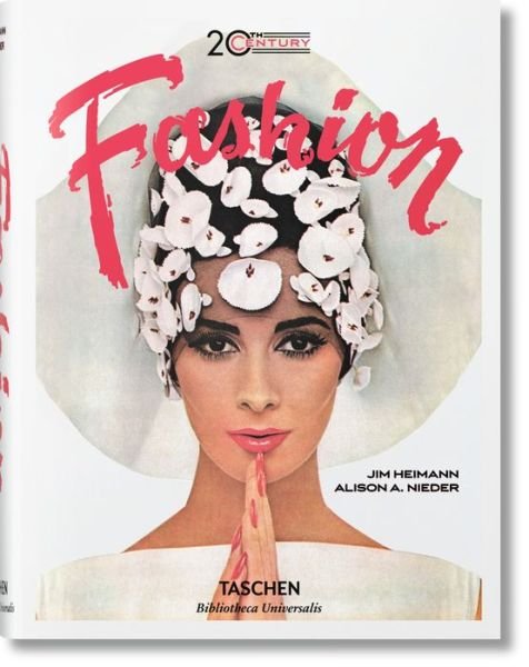 Cover for Alison A. Nieder · 20th-Century Fashion. 100 Years of Apparel Ads - Bibliotheca Universalis (Gebundenes Buch) [Multilingual edition] (2016)