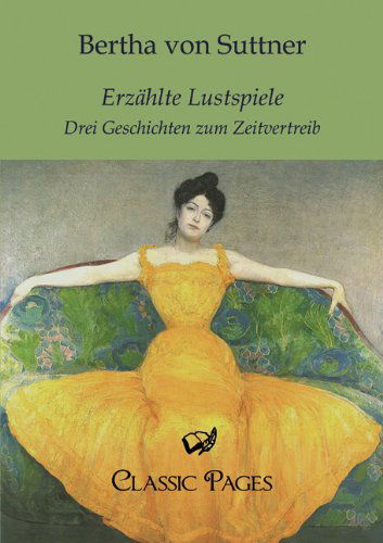 Cover for Bertha Von Suttner · Erz Hlte Lustspiele (Paperback Book) [German edition] (2011)