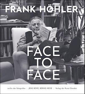Cover for Jens Bove · Frank Höhler - Face to Face (Book) (2023)