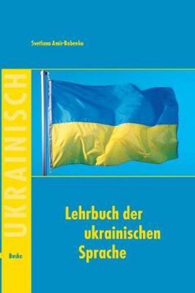Cover for Svetlana Amir-Babenko · Lehrbuch der ukrainischen Sprache (Paperback Book) (1985)