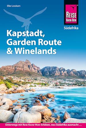 Cover for Elke Losskarn · Reise Know-How Reiseführer Südafrika – Kapstadt, Garden Route &amp; Winelands (Book) (2024)