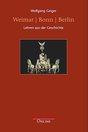Cover for Wolfgang Geiger · Weimar | Bonn | Berlin (Paperback Book) (2019)
