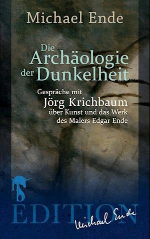 Cover for Michael Ende · Die Archäologie der Dunkelheit (Paperback Book) (2021)