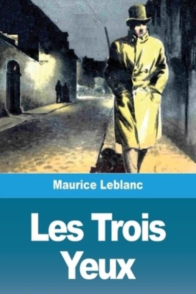 Cover for Maurice Leblanc · Les Trois Yeux (Paperback Book) (2020)