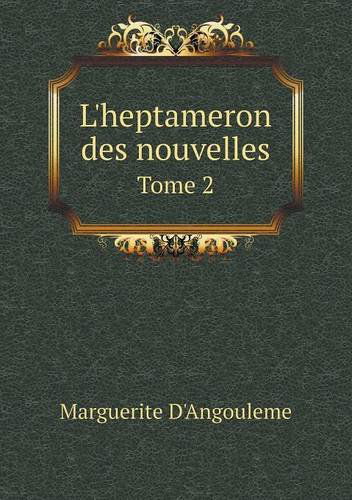 Cover for Marguerite D'angouleme · L'heptameron Des Nouvelles Tome 2 (Paperback Book) [French edition] (2014)