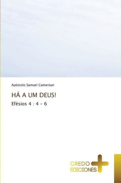 Cover for Apostolo Samuel Cameroun · Ha a Um Deus! (Paperback Book) (2021)