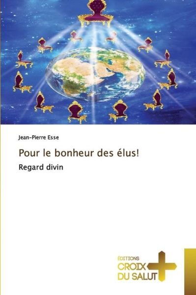 Cover for Esse · Pour le bonheur des élus! (Bog) (2020)