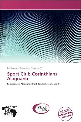 Cover for Bartholomei Timotheos Crispinus · Sport Club Corinthians Alagoano (Paperback Book) (2012)