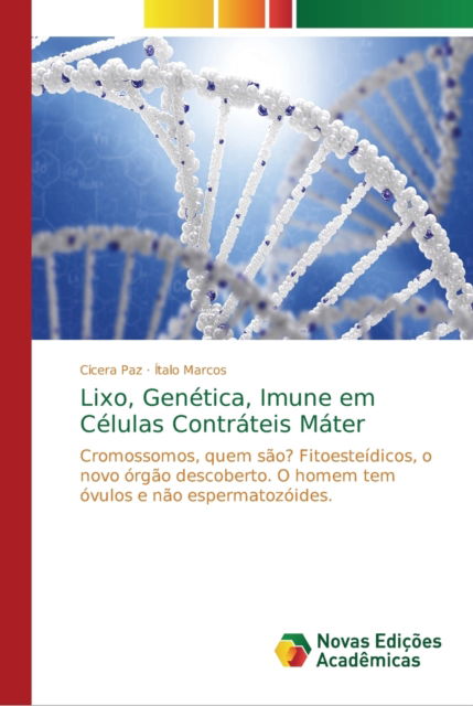 Cover for Cícera Paz · Lixo, Genetica, Imune em Celulas Contrateis Mater (Paperback Book) (2018)