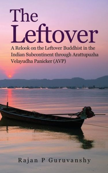 Cover for Rajan P Guruvanshy · The Leftover (Paperback Book) (2016)