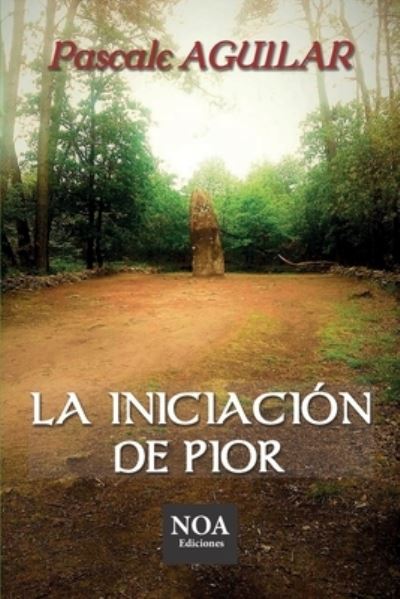 Cover for Pascale Aguilar · La iniciación de pior (Paperback Book) (2021)