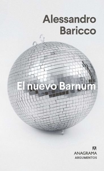 Cover for Alessandro Baricco · El nuevo Barnum/ The New Barnum (Pocketbok) (2022)