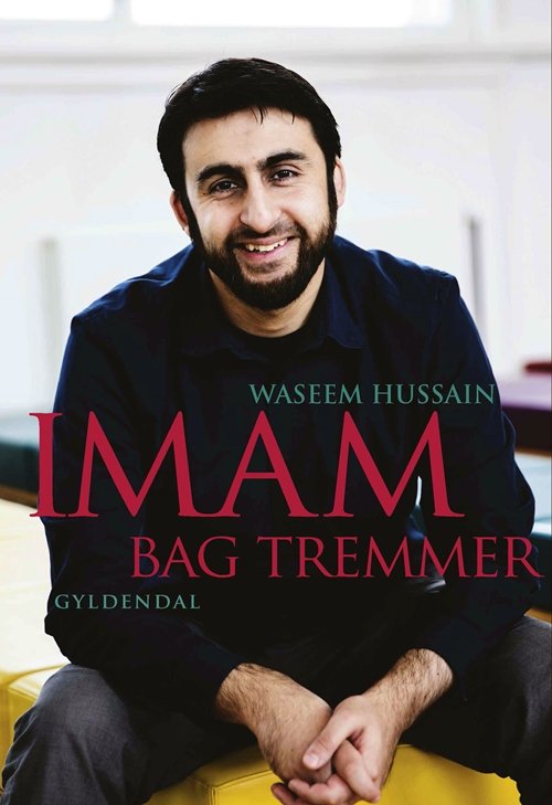 Imam bag tremmer - Waseem Hussain - Bøker - Gyldendal - 9788702190793 - 26. oktober 2017