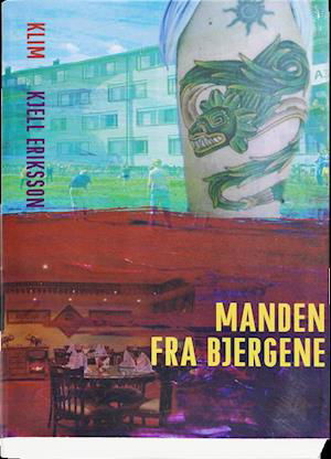 Cover for Kjell Eriksson · Ann Lindell: Manden fra bjergene (Sewn Spine Book) [1.º edición] (2011)