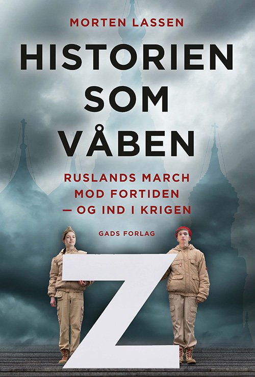 Cover for Morten Lassen · Historien som våben (Hæftet bog) [1. udgave] (2024)