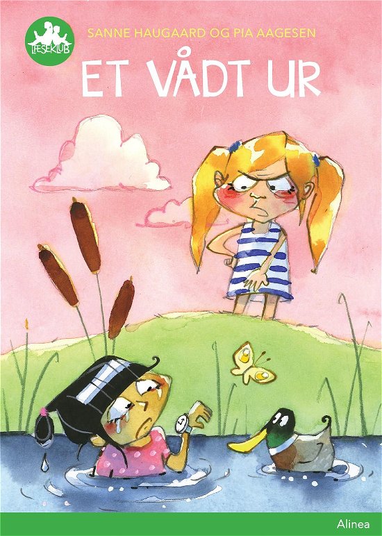 Cover for Sanne Haugaard; Pia Aagesen · Læseklub: Et vådt ur, Grøn Læseklub (Gebundesens Buch) [1. Ausgabe] (2019)